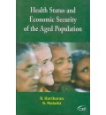 Health Status and Economic Security of the Aged Population
